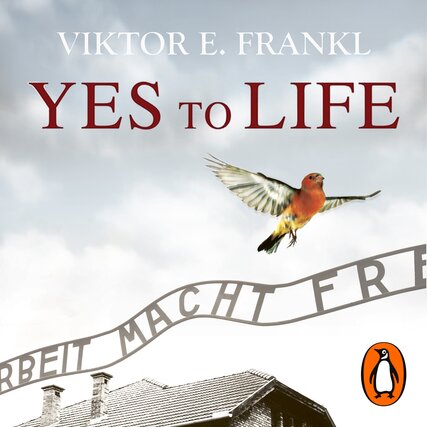 Cover image for Yes to Life in Spite of Everything